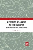 A Poetics of Arabic Autobiography A Poetics of Arabic Autobiography