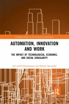 Automation, Innovation and Work - Johannessen, Jon-Arild; Sætersdal, Helene