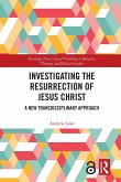 Investigating the Resurrection of Jesus Christ