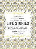 A Treasury of Memories and Life Stories From Grandma To Grandkids