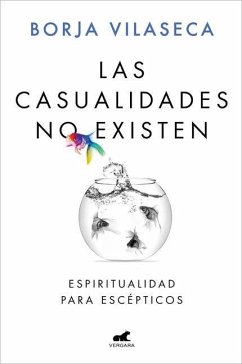 Las Casualidades No Existen / There Are No Coincidences - Vilaseca, Borja