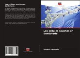 Les cellules souches en dentisterie