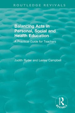 Balancing Acts in Personal, Social and Health Education - Ryder, Judith; Campbell, Lesley