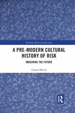 A Pre-Modern Cultural History of Risk - Mairal, Gaspar
