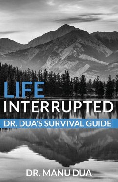 Life Interrupted - Dua, Manu