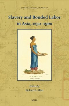 Slavery and Bonded Labor in Asia, 1250-1900