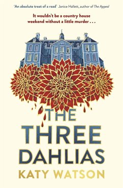 The Three Dahlias - Watson, Katy