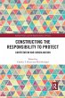 Constructing the Responsibility to... - Bild 1