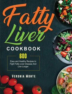 Fatty Liver Cookbook - Monte, Veronia