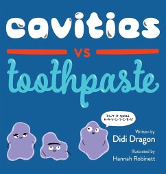 Cavities vs. Toothpaste - Dragon, Didi