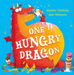 One Hungry Dragon - Chisholm, Alastair