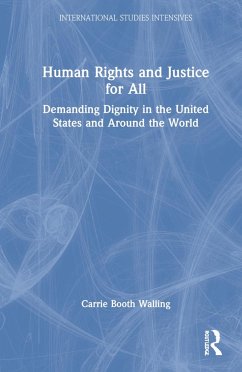 Human Rights and Justice for All - Walling, Carrie Booth