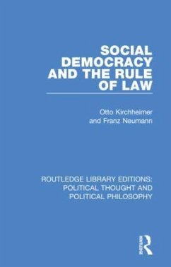 Social Democracy and the Rule of Law - Kirchheimer, Otto; Neumann, Franz