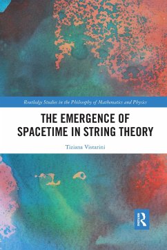 The Emergence of Spacetime in String Theory - Vistarini, Tiziana