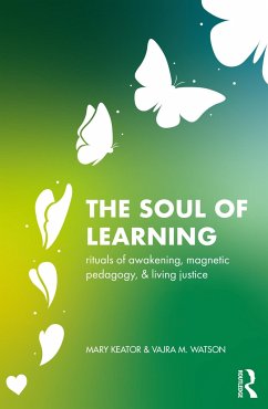 The Soul of Learning - Keator, Mary; Watson, Vajra