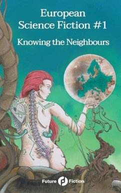 European Science Fiction #1: Knowing the Neighbours - Paquet, Olivier