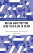 Ageing and Effecting Long-term Care in... - Bild 1