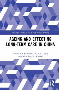 Ageing and Effecting Long-term Care in China - Luk, Sabrina Ching Yuen; Zhang, Hui; Yuen, Peter Pok-Man