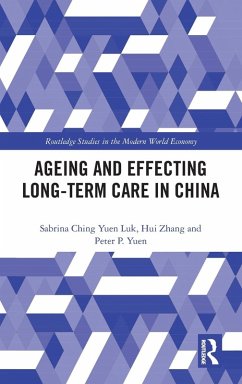 Ageing and Effecting Long-term Care in China - Luk, Sabrina Ching Yuen; Zhang, Hui; Yuen, Peter Pok-Man