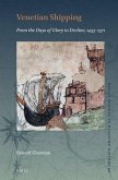 Venetian Shipping from the Days of Glory to Decline, 1453-1571