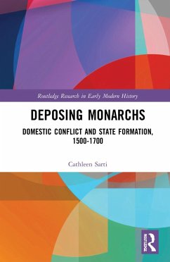 Deposing Monarchs - Sarti, Cathleen