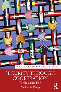Security through Cooperation - Kemp, Walter A. (Global Initiative against Transnational Organized C