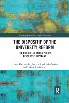 The Dispositif of the University Reform - Ostrowicka, Helena; Spychalska-Stasiak, Justyna; Stankiewicz, Lukasz