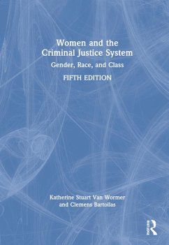 Women and the Criminal Justice System - Wormer, Katherine Stuart van; Bartollas, Clemens