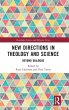 New Directions in Theology and Science - Bild 1