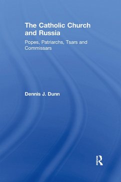 The Catholic Church and Russia - Dunn, Dennis J