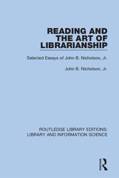 Reading and the Art of Librarianship - Nicholson, John B