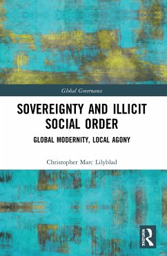Sovereignty and Illicit Social Order - Lilyblad, Christopher Marc