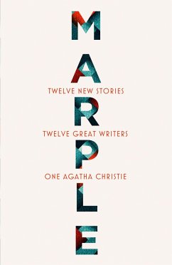 Marple: Twelve New Stories - Christie, Agatha; Alderman, Naomi; Bardugo, Leigh