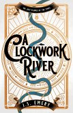 A Clockwork River