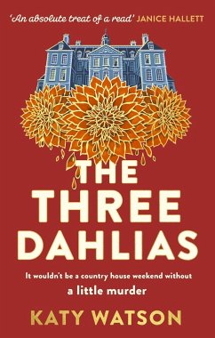 The Three Dahlias - Watson, Katy