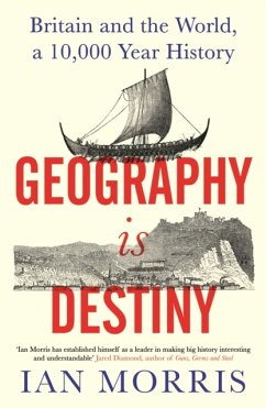 Geography Is Destiny - Morris, Ian