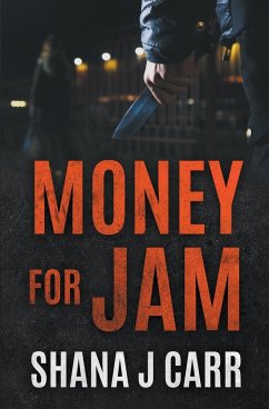 Money For Jam - Carr, Shana J