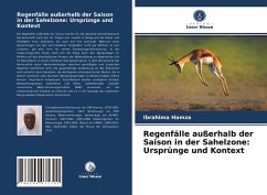 Regenfälle außerhalb der Saison in der Sahelzone: Ursprünge und Kontext - Hamza, Ibrahima