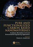 Pure and Functionalized Carbon Based Nanomaterials