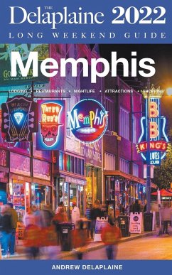 Memphis - The Delaplaine 2022 Long Weekend Guide - Delaplaine, Andrew