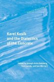 Karel Kosík and the Dialectics of the Concrete