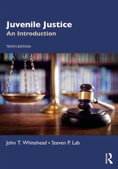 Juvenile Justice - Whitehead, John T. (East Tennessee State University, USA); Lab, Steven P. (Bowling Green State University, Ohio, USA Bowling Gr