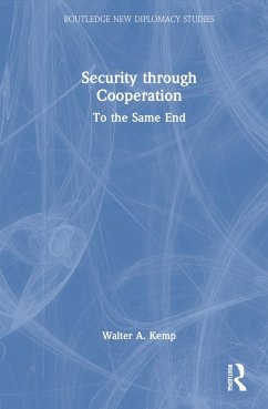 Security through Cooperation - Kemp, Walter A
