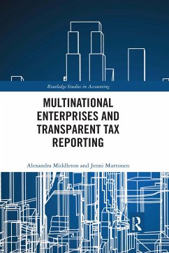 Multinational Enterprises and Transparent Tax Reporting - Middleton, Alexandra;Muttonen, Jenni