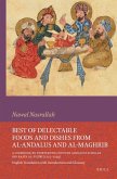 Best of Delectable Foods and Dishes from Al-Andalus and Al-Maghrib: A Cookbook by Thirteenth-Century Andalusi Scholar Ibn Raz&#299;n Al-Tuj&#299;b&#299; (1227-1293)