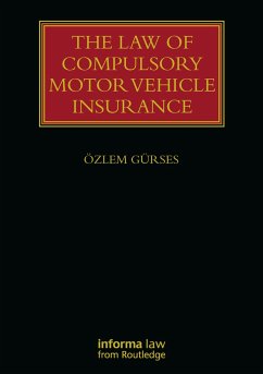 The Law of Compulsory Motor Vehicle Insurance - Gürses, Özlem