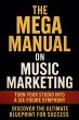 The Mega Manual On Music Marketing - Bild 1