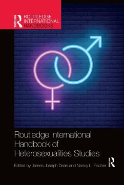 Routledge International Handbook of Heterosexualities Studies