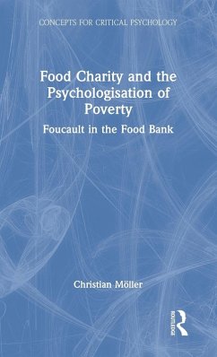 Food Charity and the Psychologisation of Poverty - Möller, Christian