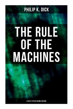 The Rule of the Machines - Dick, Philip K